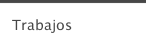 Trabajos